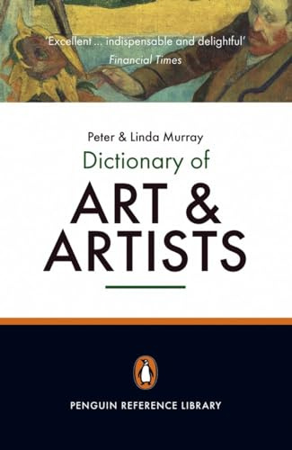 The Penguin Dictionary of Art and Artists: Seventh Edition (Dictionary, Penguin)