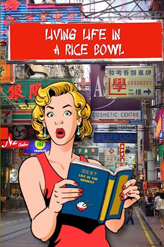 Living Life in a Rice Bowl