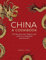 China: a cookbook: 300 recipes from Beijing and Canton to Shanghai and Sichuan