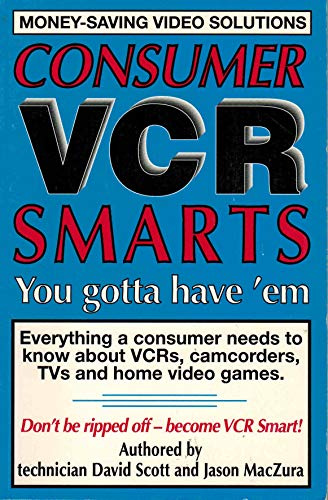 Consumer Vcr Smarts: You Gotta Have 'Em