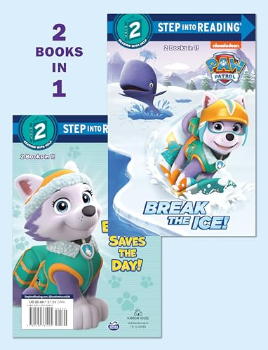 Break the Ice!/Everest Saves the Day! (Paw Patrol): 2 Books in 1 (Paw Patrol: Step into Reading, Step 2)