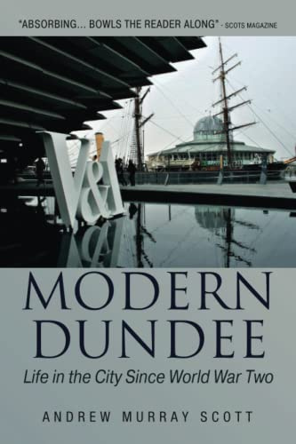 Modern Dundee: Life in the City Since World War Two