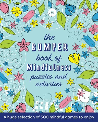 The Bumper Book of Mindfulness Puzzles and Activities: A huge selection of 300 mindful games to enjoy
