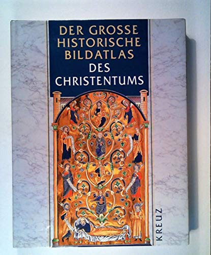 Der große historische Bildatlas des Christentums