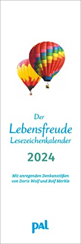 PAL - Der Lebensfreude Lesezeichen-Kalender 2024: 12 inspirierende Buchzeichen zum Heraustrennen, ideal als Geschenk