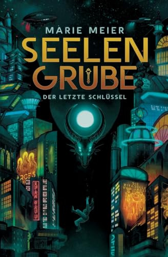 Seelengrube (Der letzte Schlüssel 1)