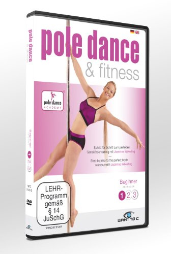 Pole Dance & Fitness - Beginner 1: Step by step to the perfect body workout with Jeannine Wilkerling