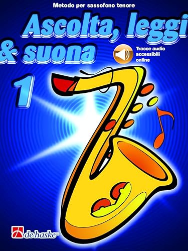 Jaap Kastelein Ascolta, Leggi e Suona 1 Sassofono Tenore | Metodo per Principianti con Audio Online | Musica Educativa ed Esercizi per Sassofono Tenore | Impara a Suonare con Accompagnamento