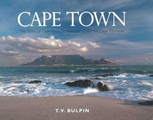 Cape Town: The Story of Cape Town, Robben Island and the Cape Peninsula