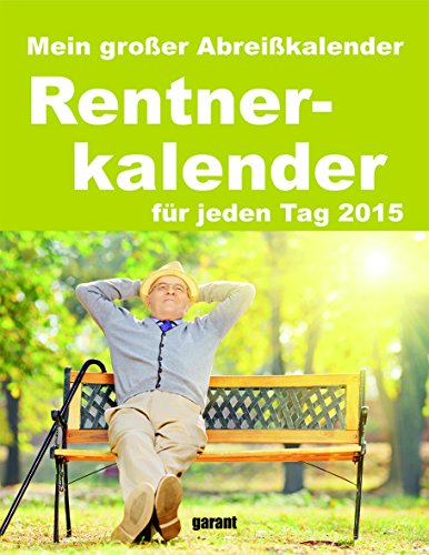 Abreißkalender - Rentnerkalender 2015