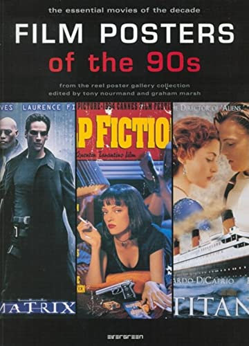 Film posters of the 90s: The Essential Movies of the Decade (Evergreen): The essential movies of the decade. From the reel poster gallery collection