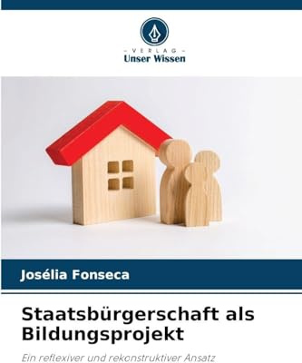 Staatsbürgerschaft als Bildungsprojekt: Ein reflexiver und rekonstruktiver Ansatz