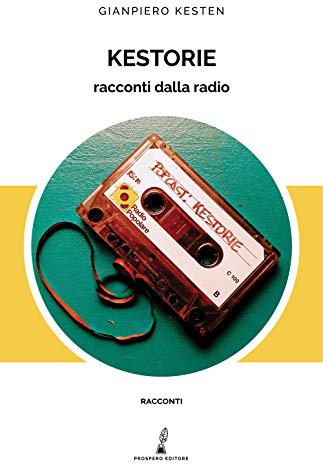 Kestorie. Racconti dalla radio