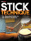Modern Drummer Presents Stick Technique.: The Essential Guide for the Modern Drummer