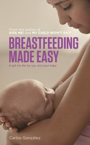 Breastfeeding Made Easy: a gift for life for you and your baby