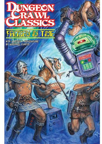 Dungeon Crawl Classics #79 Mini: Frozen in Time (DCC DUNGEON CRAWL CLASSICS)