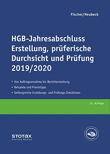 HGB-Jahresabschluss - Erstellung, prüferische Durchsicht und Prüfung 2019/20: Mittelständische Unternehmen Erläuterungen, Beratungshinweise, Checklisten und Materialien (Stollfuss-Ratgeber)