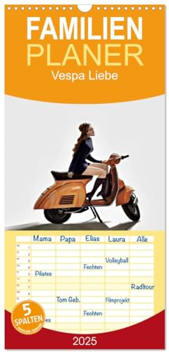 Familienplaner 2025 - Vespa Liebe mit 5 Spalten (Wandkalender, 21 cm x 45 cm), CALVENDO: Ein Kalender, dem beliebtesten Motorroller gewidmet. Etwas für Kenner (CALVENDO Mobilitaet)