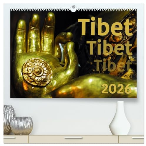 Tibet - Tibet - Tibet 2026 (hochwertiger Premium Wandkalender 2026 DIN A2 quer), Kunstdruck in Hochglanz: In diesem Kalender finden Sie Bilder aus dem ... Bild inhaltlich ergänzen. (CALVENDO Glaube)
