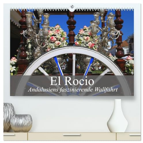 El Rocio - Andalusiens faszinierende Wallfahrt (hochwertiger Premium Wandkalender 2026 DIN A2 quer), Kunstdruck in Hochglanz: Erleben Sie eine ... und südspanische Lebensfreude (CALVENDO Orte)