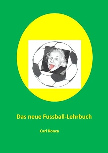 Das neue Fussball-Lehrbuch: DE