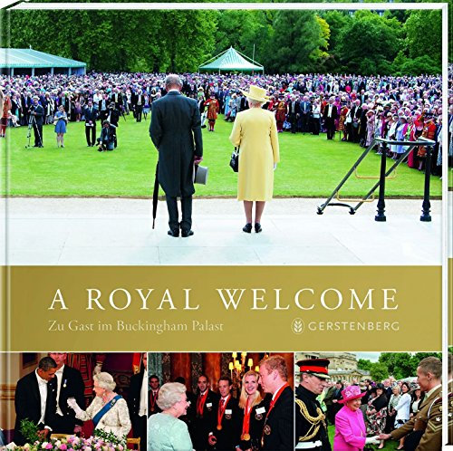 A Royal Welcome: Zu Gast im Buckingham Palast