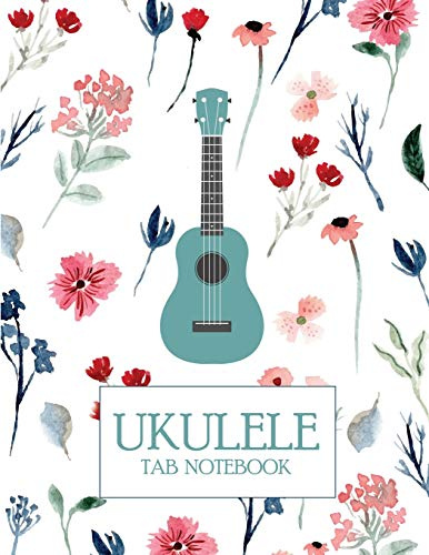 Ukulele Tab Notebook: Blank Ukulele Tablature Notebook, 8.5x11, 110 Pages