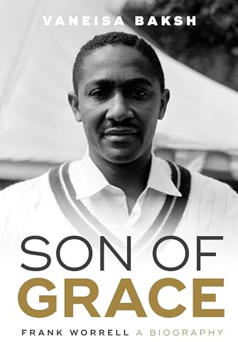 Son of Grace: Frank Worrell - A Biography