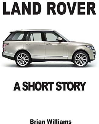 Land Rover: A Short Story