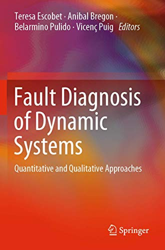Fault Diagnosis of Dynamic Systems: Quantitative and Qualitative Approaches