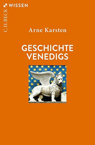 Geschichte Venedigs (C.H.BECK Wissen)