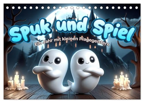 Spuk und Spiel: Ein Jahr mit kleinen Plagegeistern (Tischkalender 2026 DIN A5 quer), CALVENDO Monatskalender: Geister, Spaß und Abenteuer (CALVENDO Spass)