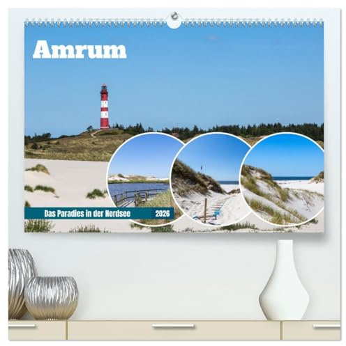 Amrum - Das Paradies in der Nordsee (hochwertiger Premium Wandkalender 2026 DIN A2 quer), Kunstdruck in Hochglanz: Die atemberaubende Schönheit vom ... Amrum in einem Kalender (CALVENDO Natur)