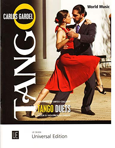 Tango Duets: Mitreißende Klassiker aus Argentinien. für Violine und Violoncello oder Viola. Spielpartitur.