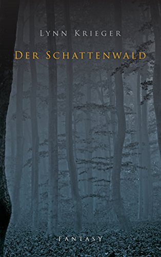 Der Schattenwald: Die schwarze Gestalt