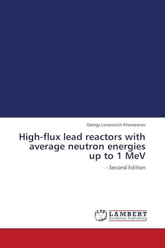 High-flux lead reactors with average neutron energies up to 1 MeV: - Second Edition