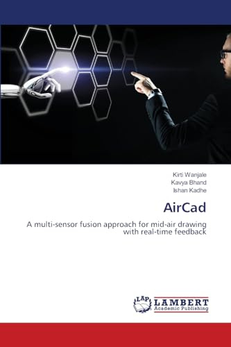 AirCad: A multi-sensor fusion approach for mid-air drawing with real-time feedback