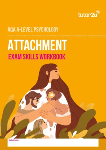 AQA A Level Psychology Attachment Exam Skills Workbook