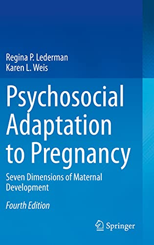 Psychosocial Adaptation to Pregnancy: Seven Dimensions of Maternal Development