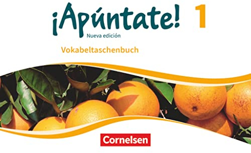 ¡Apúntate! - Spanisch als 2. Fremdsprache - Ausgabe 2016 - Band 1: Vokabeltaschenbuch