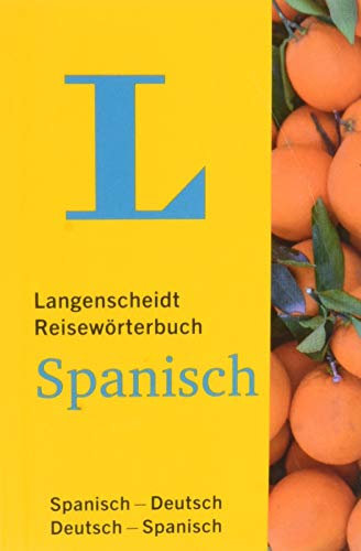 Langenscheidt Reisewörterbuch Spanisch - klein und handlich: Spanisch-Deutsch/Deutsch-Spanisch (Langenscheidt Reisewörterbücher)