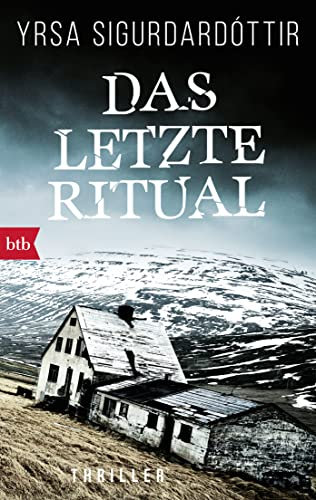 Das letzte Ritual: Thriller (Anwältin Dóra Gudmundsdóttir ermittelt, Band 1)