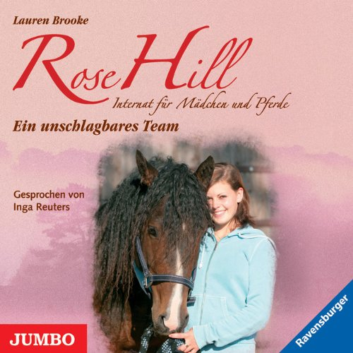 Rose Hill - Ein unschlagbares Team,1 Audio-CD: Internat für Mädchen und Pferde