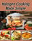 Halogen Cooking Made Simple