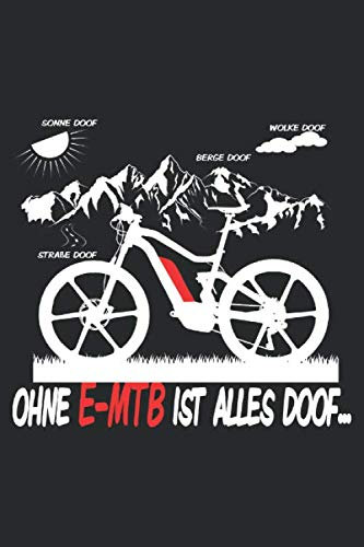 Ohne e-MTB ist alles doof sonne berge wolke straße: A5 Jahreskalender 2020 Kalender mit Notizbuch I Planer I Notizen I Tagebuch I Geschenk Idee für eBiker I Pedelec I ebike I eMTB
