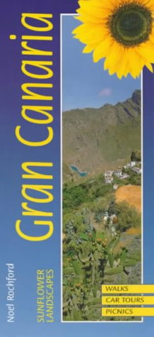 Landscapes of Gran Canaria: a countryside guide (Sunflower Countryside Guides)