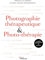 Photographie thérapeutique et photo-thérapie: Cadre, définition et outils