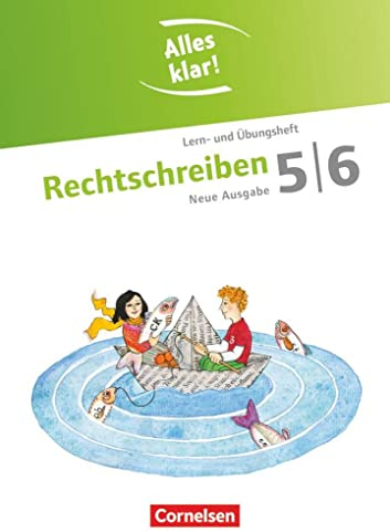 Alles klar! - Deutsch - Sekundarstufe I - 5./6. Schuljahr: Rechtschreiben - Lern- und Übungsheft mit beigelegtem Lösungsheft
