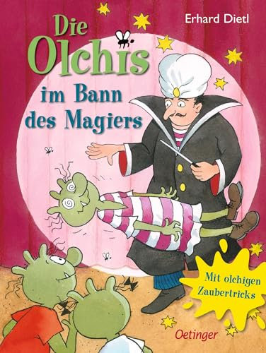 Die Olchis im Bann des Magiers: Mit olchigen Zaubertricks. Abenteuer, Magie und Olchi-Spaß für Kinder ab 8 Jahren