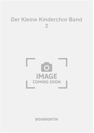 Der kleine Kinderchor - 5 Lieder für Kinder im Grundschulalter Band 2 (Klavierpartitur): Chorbuch, Bundle, CD für #F# Kinderchor (SS)